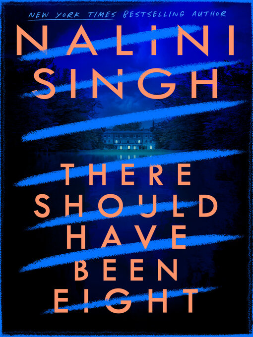 Title details for There Should Have Been Eight by Nalini Singh - Available